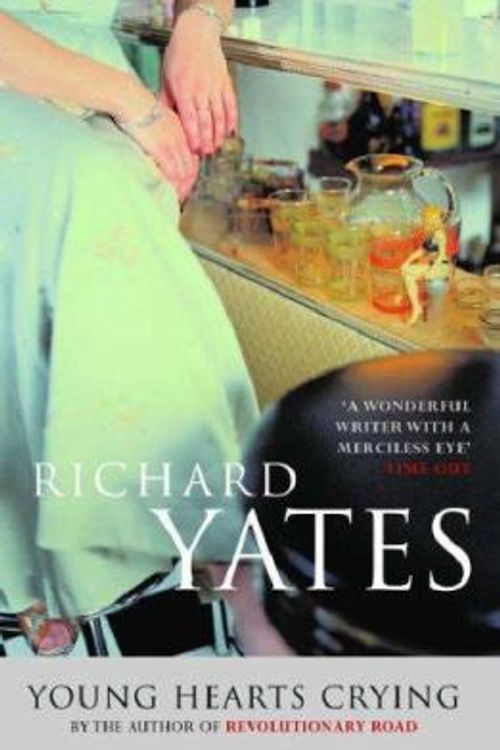 Cover Art for 9780413156600, Young Hearts Crying by Richard Yates