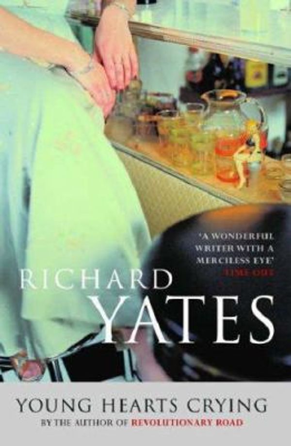 Cover Art for 9780413156600, Young Hearts Crying by Richard Yates