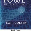 Cover Art for 9780439576529, Artemis Fowl: The Eternity Code, Book 3 by Eoin Colfer