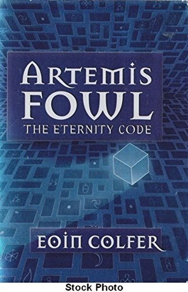 Cover Art for 9780439576529, Artemis Fowl: The Eternity Code, Book 3 by Eoin Colfer