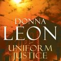 Cover Art for B00NPOUKW6, Uniform Justice: (Brunetti 12) by Leon, Donna (2009) Paperback by 