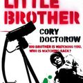 Cover Art for 0000007288425, Little Brother by Cory Doctorow