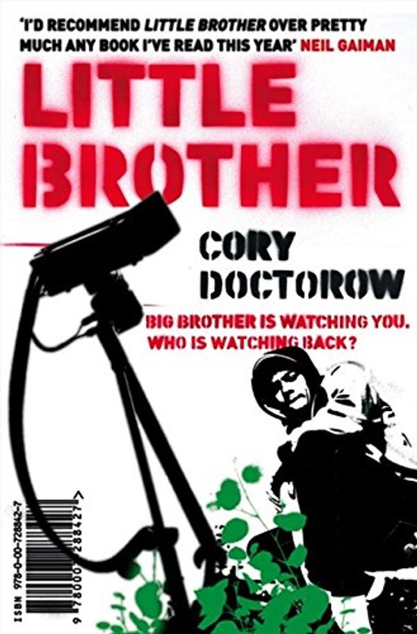Cover Art for 0000007288425, Little Brother by Cory Doctorow