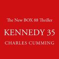 Cover Art for 9780008363529, Kennedy 35 by Charles Cumming