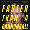 Cover Art for 9781474624589, Faster Than A Cannonball by Dylan Jones