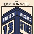 Cover Art for 9780241356173, Doctor Who: Thirteen Doctors 13 Stories by Naomi Alderman