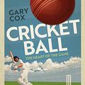 Cover Art for B07JFJCHK3, Cricket Ball by Cox, Gary