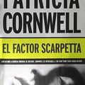 Cover Art for 9788466646505, El Factor Scarpetta by Patricia Cornwell