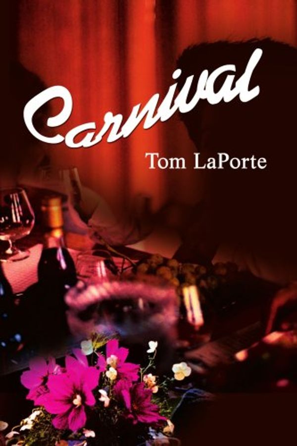 Cover Art for 9780595213191, Carnival by Tom Laporte