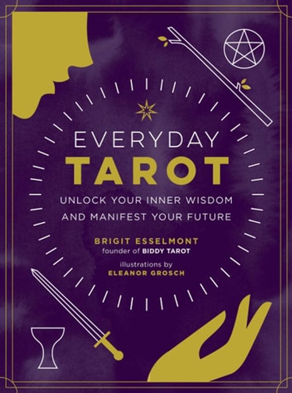Cover Art for 9780762492787, Everyday Tarot by Brigit Esselmont