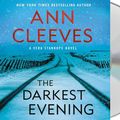 Cover Art for 9781250771476, The Darkest Evening: A Vera Stanhope Novel by Ann Cleeves