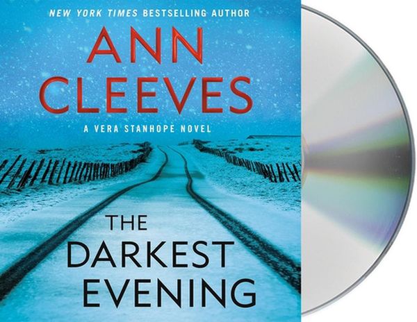 Cover Art for 9781250771476, The Darkest Evening: A Vera Stanhope Novel by Ann Cleeves
