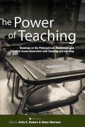 Cover Art for 9781516598618, Power of Teaching: Readings on the Philosophical, Theoretical, and Practical Issues Associated with Teaching and Learning by Kelly E DeMers, Diana Sherman