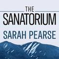 Cover Art for 9781432888695, The Sanatorium by Sarah Pearse