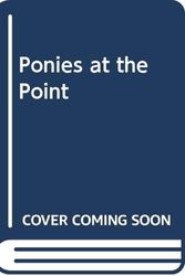 Cover Art for 9780606199360, Ponies at the Point by Ben M. Baglio