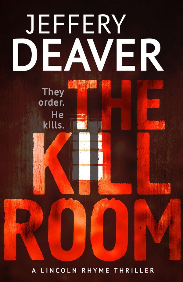 Cover Art for 9781444757354, The Kill Room by Jeffery Deaver