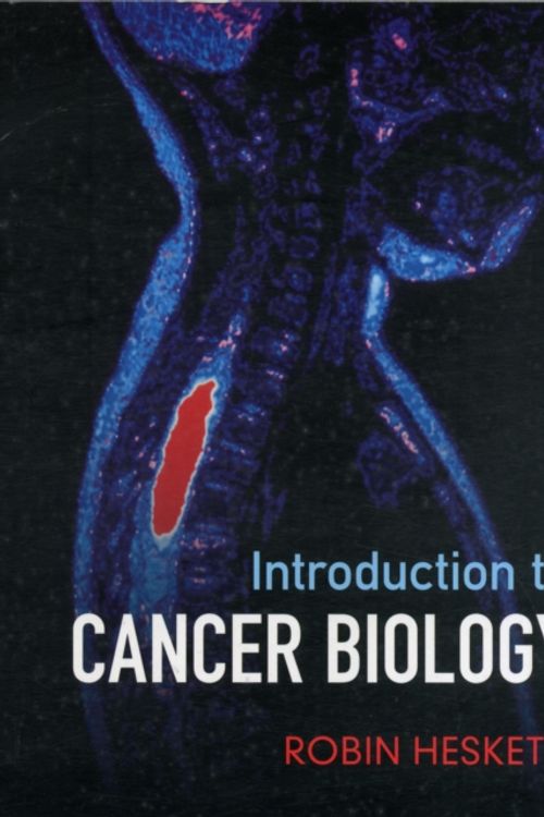 Cover Art for 9781107601482, Introduction to Cancer Biology by Robin Hesketh