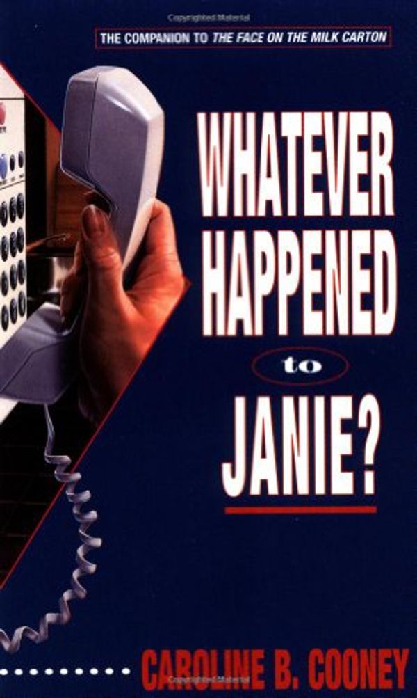 Cover Art for 9780440219248, Whatever Happened to Janie? by Caroline B. Cooney