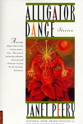 Cover Art for 9780312180386, Alligator Dance by Janet Peery