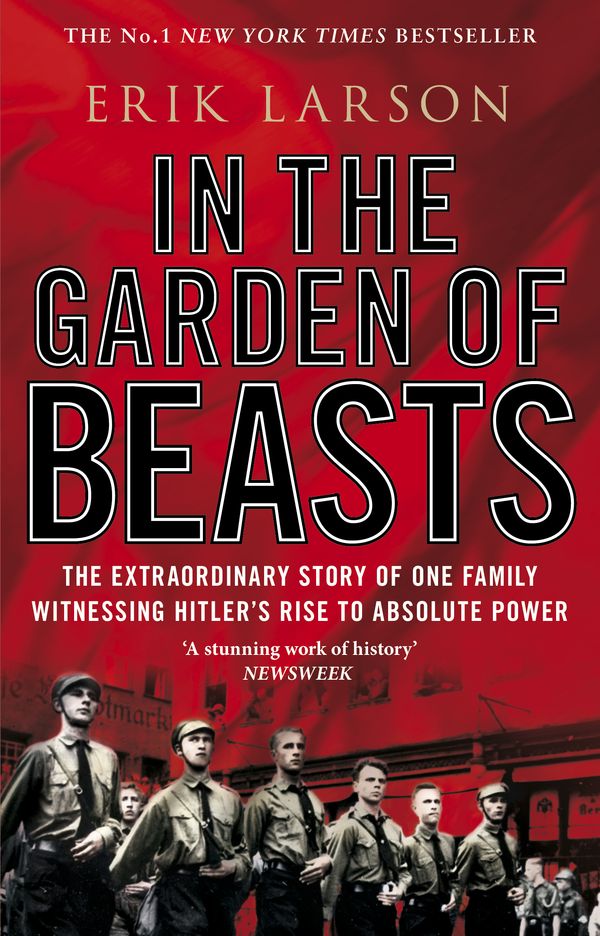 Cover Art for 9781446464502, In The Garden of Beasts: Love and terror in Hitler's Berlin by Erik Larson