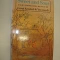 Cover Art for 9780370301204, Sweet and Sour: Tales from China by Carol Kendall, Yao-Wen Li