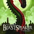 Cover Art for 9781532645020, Beast-Speaker 1: The Flight by W. A. Noble