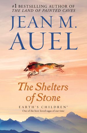 Cover Art for 9780553382617, The Shelters of Stone (Earth's Children, Book Five) by Jean M. Auel