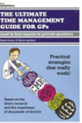Cover Art for 9780646502458, The Ultimate Time Management Guide for GPs by Hugh Kearns, Maria Gardiner