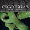Cover Art for 9780691124360, Venomous Snakes of the World by O'Shea, Mark