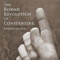 Cover Art for 9780521133012, The Roman Revolution of Constantine by Raymond Van Dam