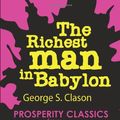 Cover Art for 9781907590122, The Richest Man in Babylon by George Samuel Clason