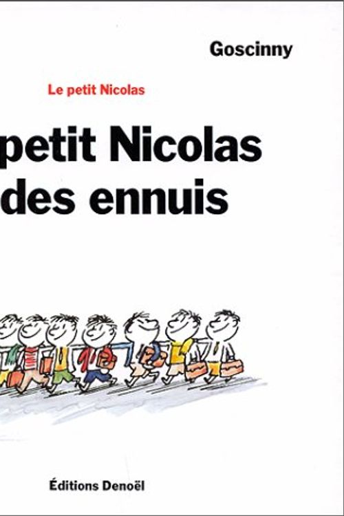 Cover Art for 9782207241462, PETIT NICOLAS A DES ENNUIS (LE) by Sempé, René Goscinny