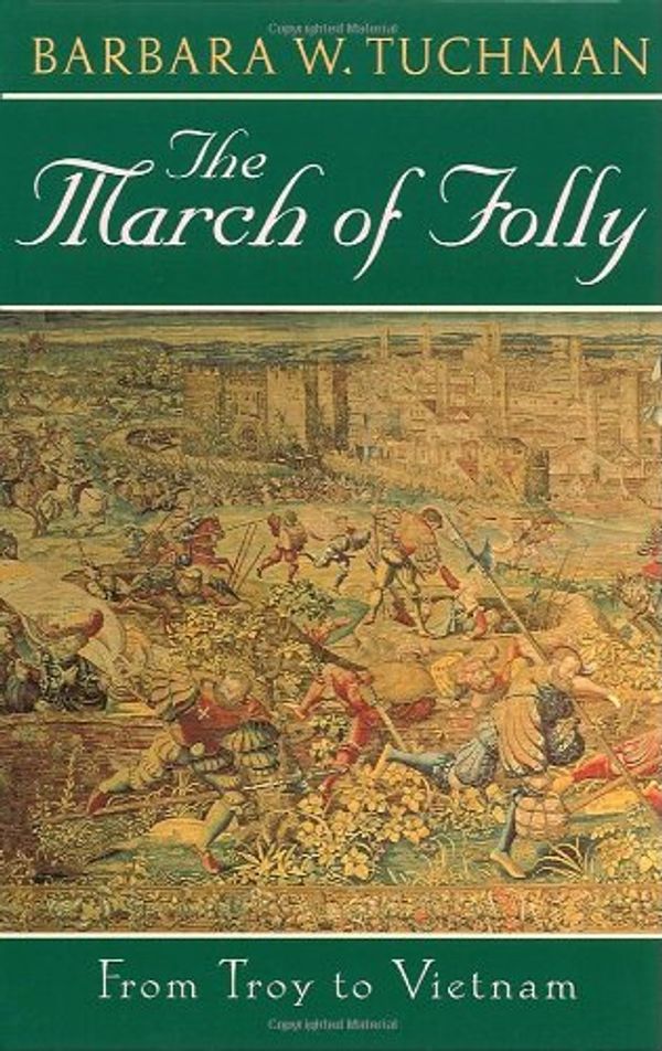 Cover Art for 9781433295072, The March of Folly by Barbara Wertheim Tuchman