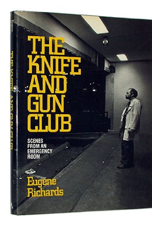 Cover Art for 9780871132550, The Knife and Gun Club by Eugene Richards