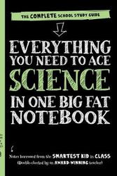 Cover Art for 9780761196877, Everything You Need to Ace Science in One Big Fat Notebook by Workman Publishing