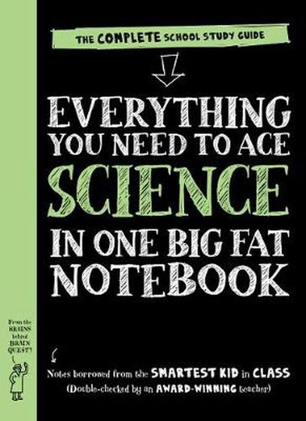Cover Art for 9780761196877, Everything You Need to Ace Science in One Big Fat Notebook by Workman Publishing