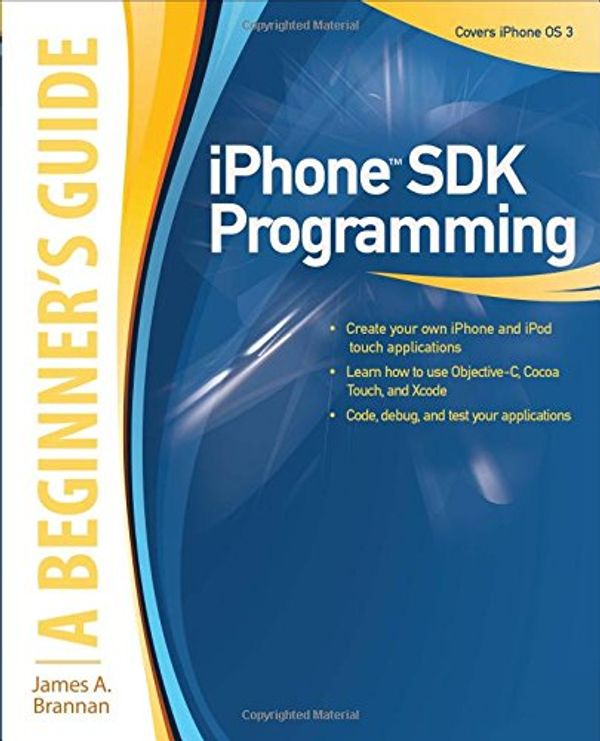 Cover Art for 9780071626491, IPhone SDK Programming by James A. Brannan