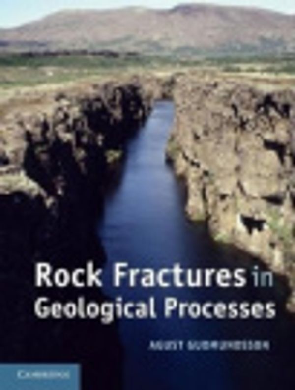 Cover Art for 9781139190534, Rock Fractures in Geological Processes by Professor Agust Gudmundsson