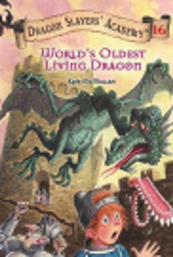 Cover Art for 9781417729340, World's Oldest Living Dragon by Kate McMullan