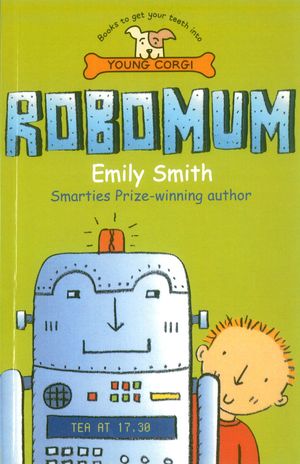 Cover Art for 9780552563536, Robomum by Emily Smith