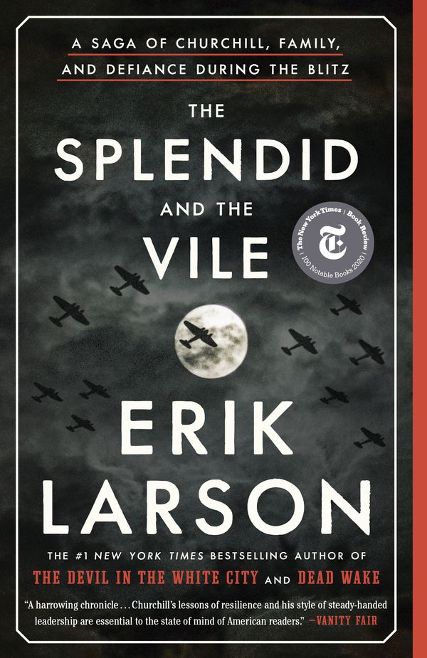 Cover Art for 9780385348737, The Splendid and the Vile by Erik Larson