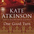 Cover Art for 9781846572395, One Good Turn by Kate Atkinson
