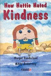 Cover Art for 9780863884610, How Hattie Hated Kindness by Margot Sunderland