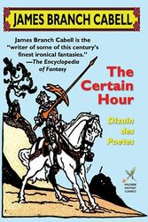 Cover Art for 9781587157424, The Certain Hour by James Branch Cabell