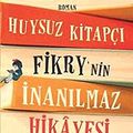 Cover Art for 9786050816105, Huysuz Kitapçi Fikrynin Inanilmaz Hikayesi by Gabrielle Zevin