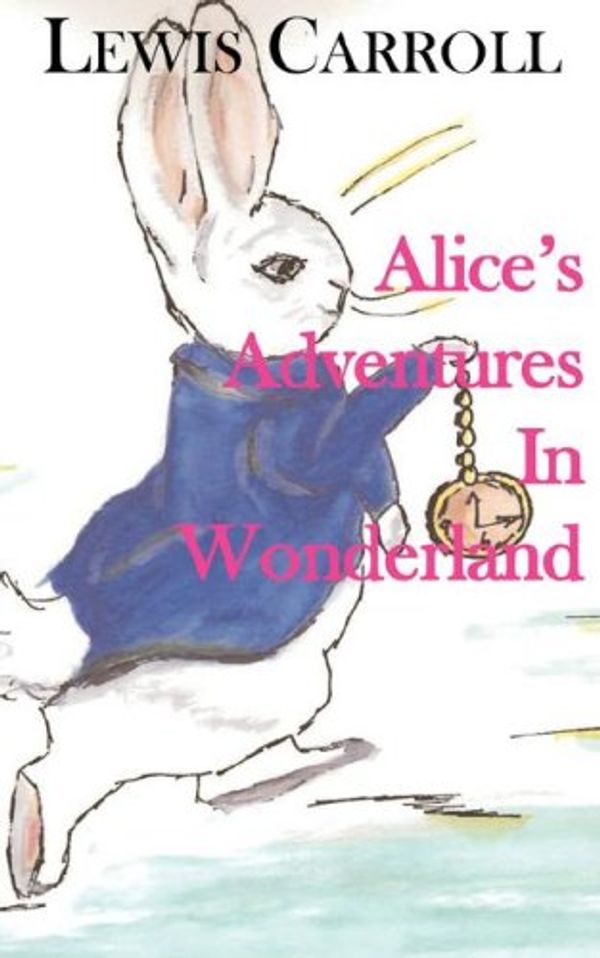 Cover Art for 9780977716173, Alice's Adventures in Wonderland by Lewis Carroll