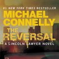 Cover Art for 9780316069458, The Reversal by Michael Connelly