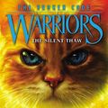 Cover Art for 9780062823595, Warriors: The Broken Code #2: The Silent Thaw by Erin Hunter