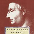 Cover Art for 9780679743422, Machiavelli in Hell by De Grazia, Sebastian