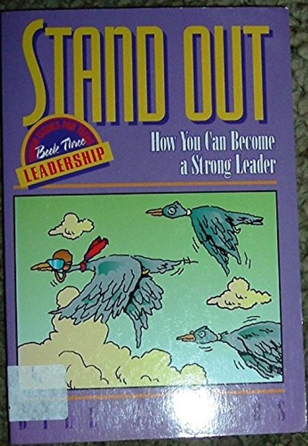 Cover Art for 9780800755331, Stand Out: How You Can Become a Strong Leader by Bill Sanders